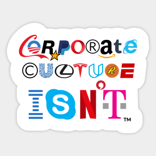Corporate Culture Isn't Sticker